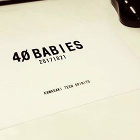 10/21(土) 【40 BABIES】(ヨンマルベイビーズ)
