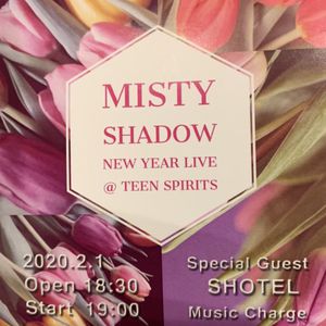 2/1(土) MISTY SHADOW NEW YEAR LIVE