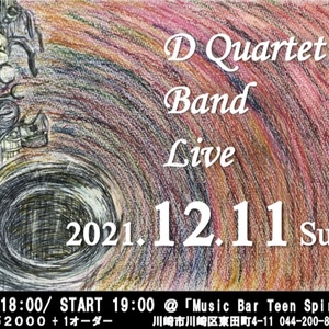12/11(土) D Quartet Band Live