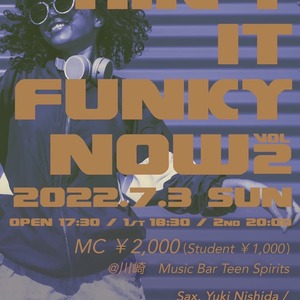 7/3(日) AIN'T IT FUNKY NOW VOL2