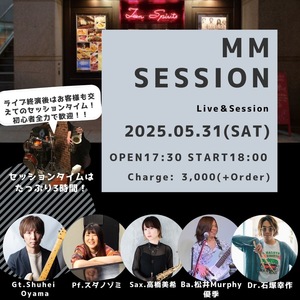 5/31(土) MM SESSION Live & Session