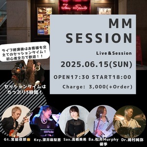 6/15(日) MM SESSION Live & Session