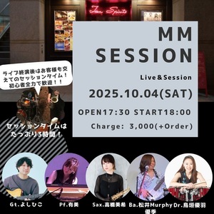 10/4(土) MM SESSION Live & Session