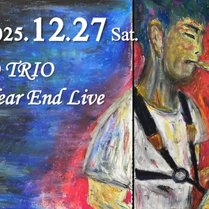 12/27(土) D Trio Year End Live