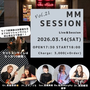 3/14(土) MM SESSION Live & Session